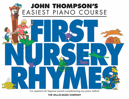 John Thompson's First Nursery Rhymes