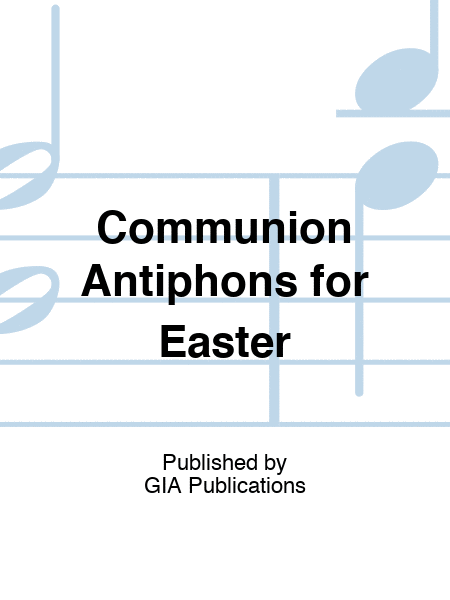 Communion Antiphons for Easter