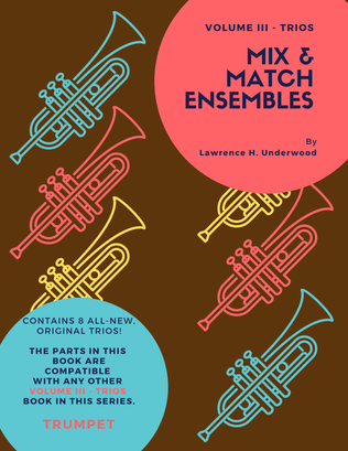 Mix & Match Ensembles - Volume III - Trios