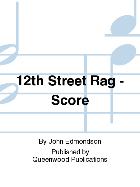 12th Street Rag - Score