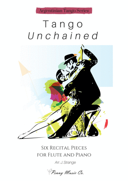 Tango Unchained: Six Recital Pieces for Flute and Piano image number null