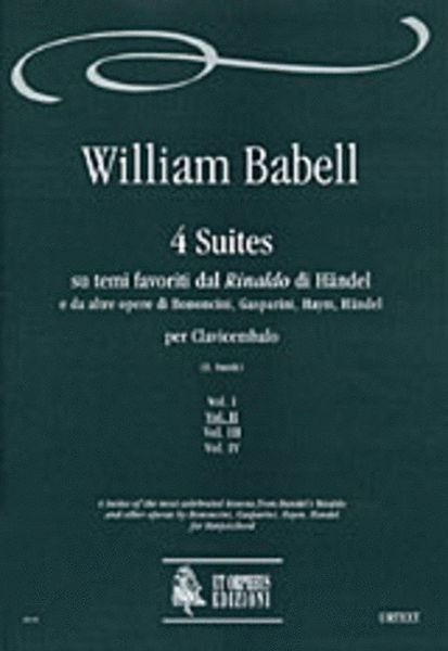 4 Suites of the most celebrated lessons from Handel’s "Rinaldo" and other operas by Bononcini, Gasparini, Haym, Handel for Harpsichord - Vol. 2