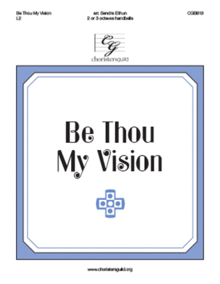 Book cover for Be Thou My Vision (2 or 3 octaves)