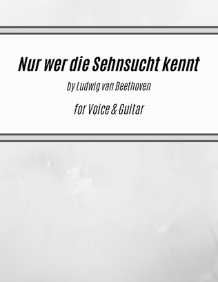 Book cover for Nur wer die Sehnsucht kennt (for Voice & Guitar)