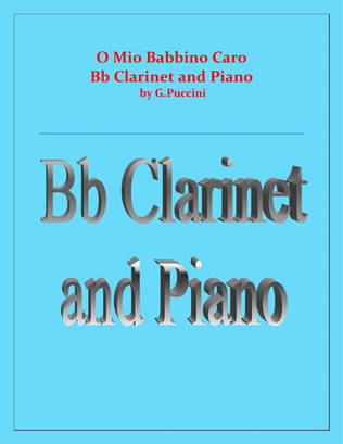 Book cover for O Mio Babbino Caro - G.Puccini - Bb Clarinet and Piano