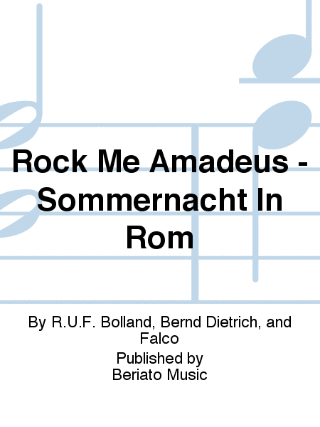Rock Me Amadeus - Sommernacht In Rom