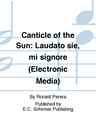 Laudato sie, mi signore from Canticle of the Sun (Electronic Media)