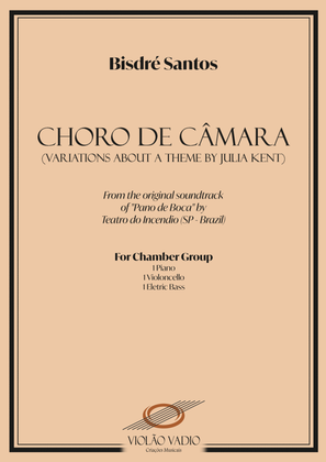 Book cover for Chamber "Choro" - Variations about a theme by Julia Kent (VERSION 2)
