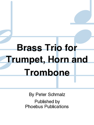 Brass Trio for Trumpet, Horn and Trombone
