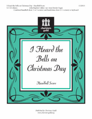 Book cover for I Heard the Bells on Christmas Day - Handbell Score