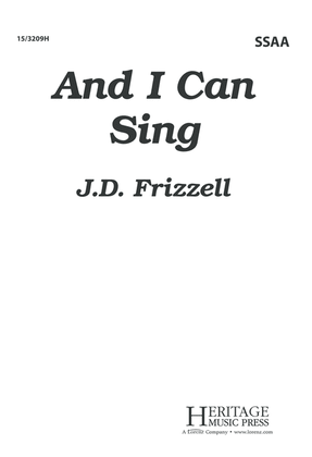 And I Can Sing
