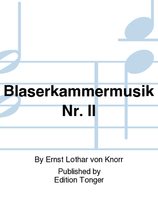 Blaserkammermusik Nr. II