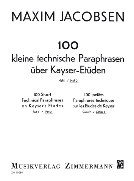 100 kleine technische Paraphrasen über Kayser-Etüden Heft 2