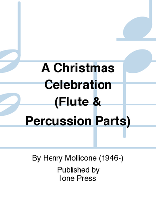 Book cover for A Christmas Celebration (Flute & Percussion Parts)