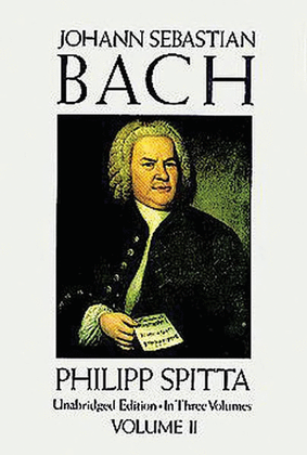 Book cover for Johann Sebastian Bach, Volume II