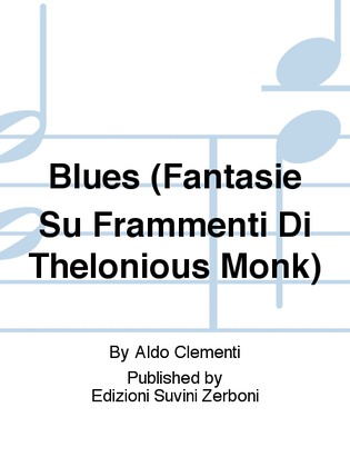 Blues (Fantasie Su Frammenti Di Thelonious Monk)