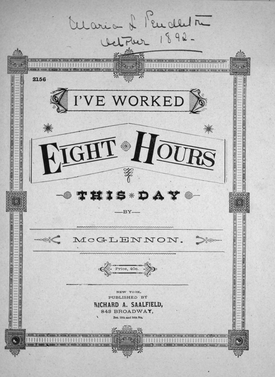 I've Worked Eight Hours This Day