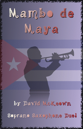 Book cover for Mambo de Maya, for Soprano Saxophone Duet