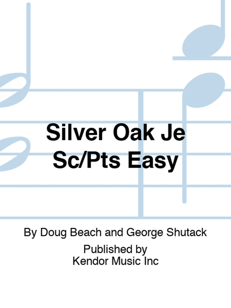 Silver Oak Je Sc/Pts Easy