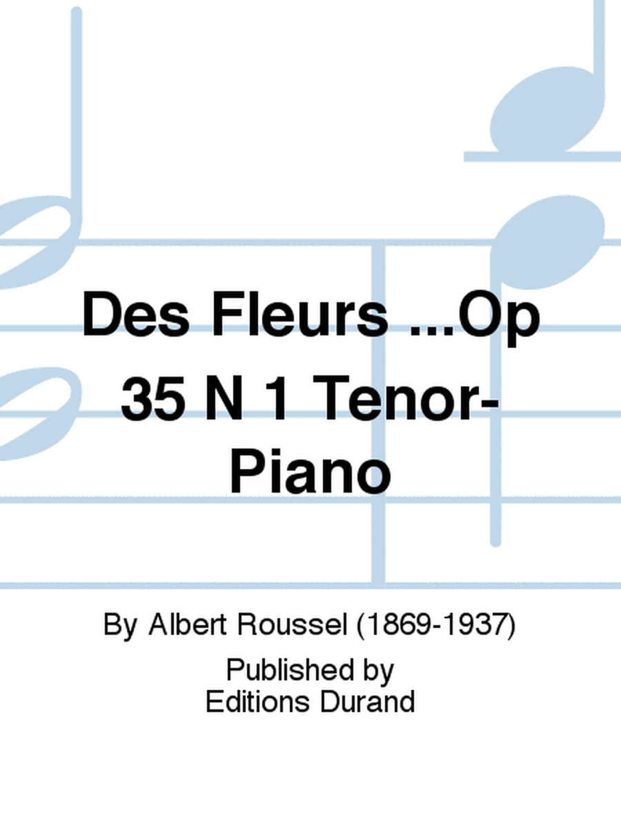 Des Fleurs ...Op 35 N 1 Tenor-Piano