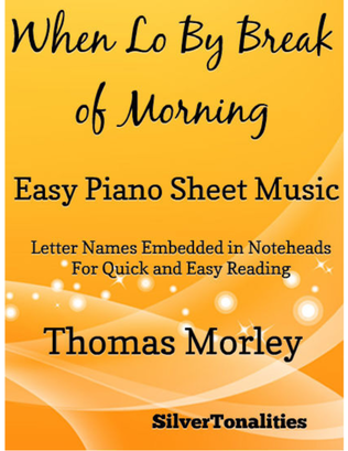 When Lo By Break of Morning Easy Piano Sheet Music