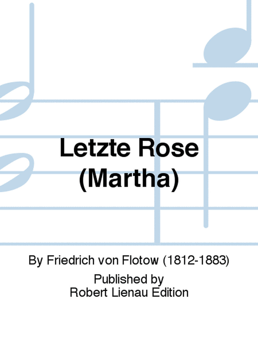 Letzte Rose (Martha)