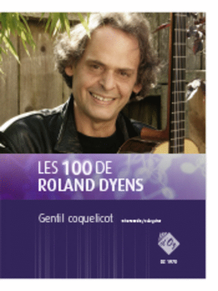 Les 100 de Roland Dyens - Gentil coquelicot