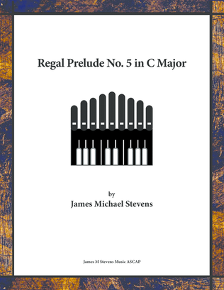 Book cover for Regal Prelude No. 5 in C Major - Organ Solo