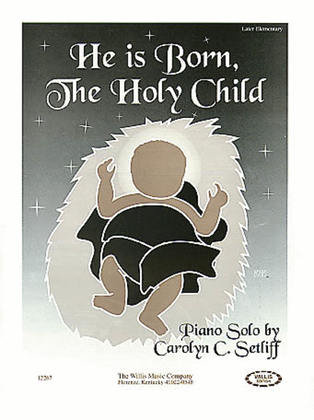 Book cover for He Is Born, the Holy Child