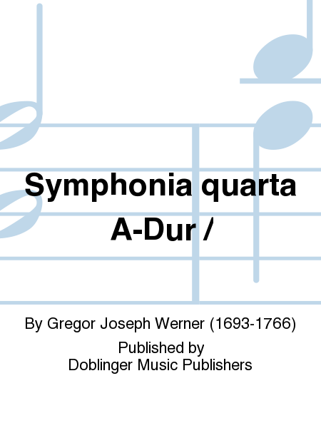 Symphonia quarta A-Dur /
