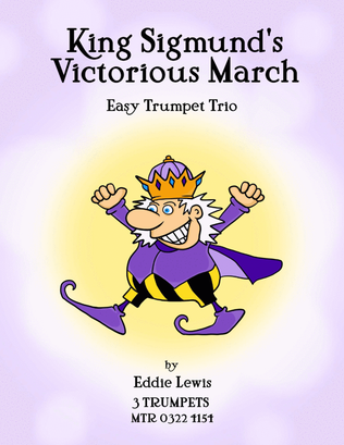 Book cover for King Sigmund's Victorious March for Easy Trumpet Quartet