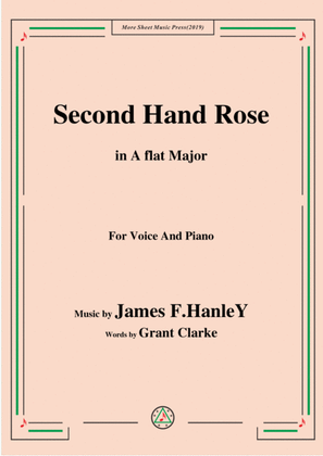 James F. HanleY-Second Hand Rose,in A flat Major,for Voice&Piano