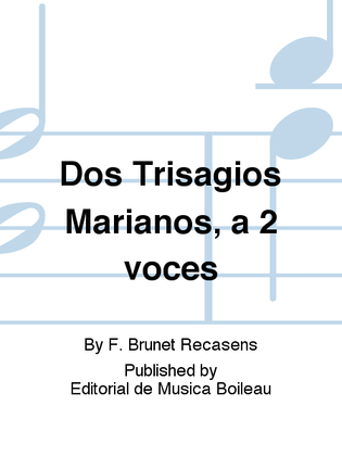 Dos Trisagios Marianos, a 2 voces