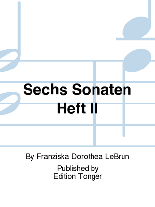 Sechs Sonaten Heft II