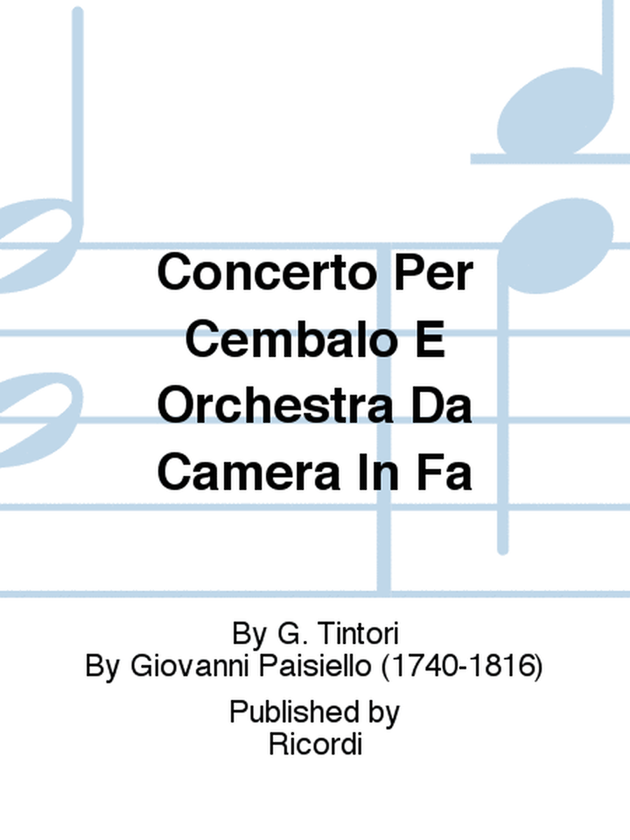 Concerto Per Cembalo E Orchestra Da Camera In Fa