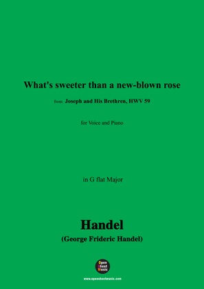 Handel-What's sweeter than a new-blown rose,from 'Joseph and His Brethren,HWV 59',in G flat Major