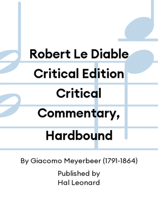 Robert Le Diable Critical Edition Critical Commentary, Hardbound