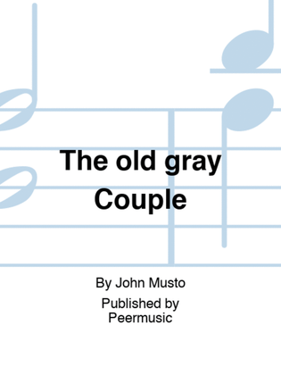 The old gray Couple