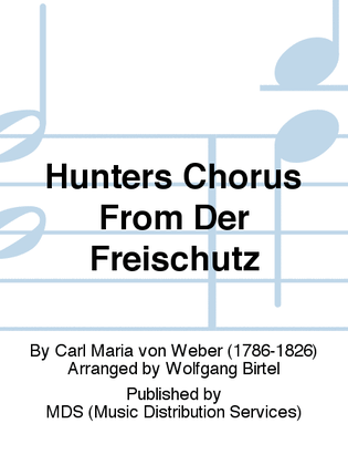 Hunters Chorus from Der Freischütz 39