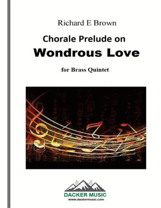 Chorale Prelude on Wondrous Love - Brass Quintet
