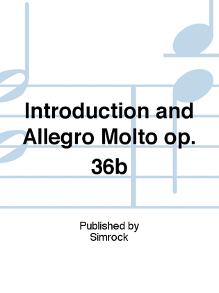 Introduction and Allegro Molto op. 36b