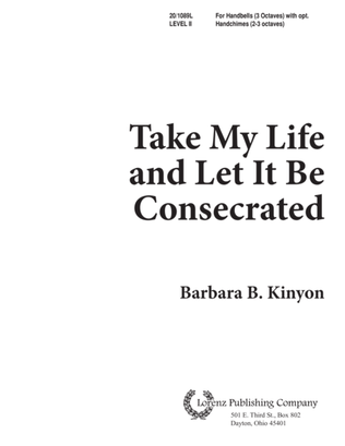 Take My Life and Let It Be Consecrated