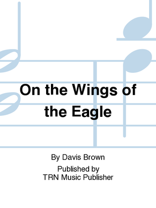On the Wings of the Eagle