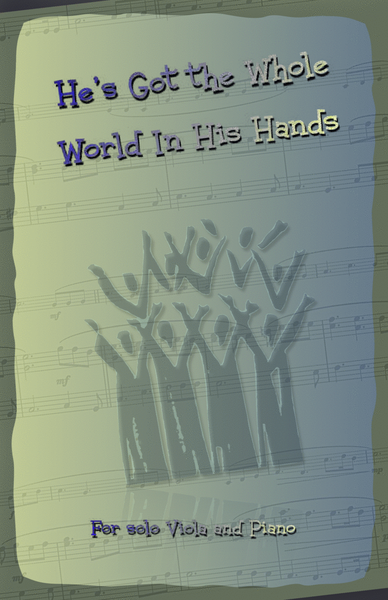 He's Got the Whole World in His Hands, Gospel Song for Viola and Piano