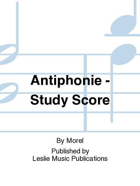 Antiphonie - Study Score