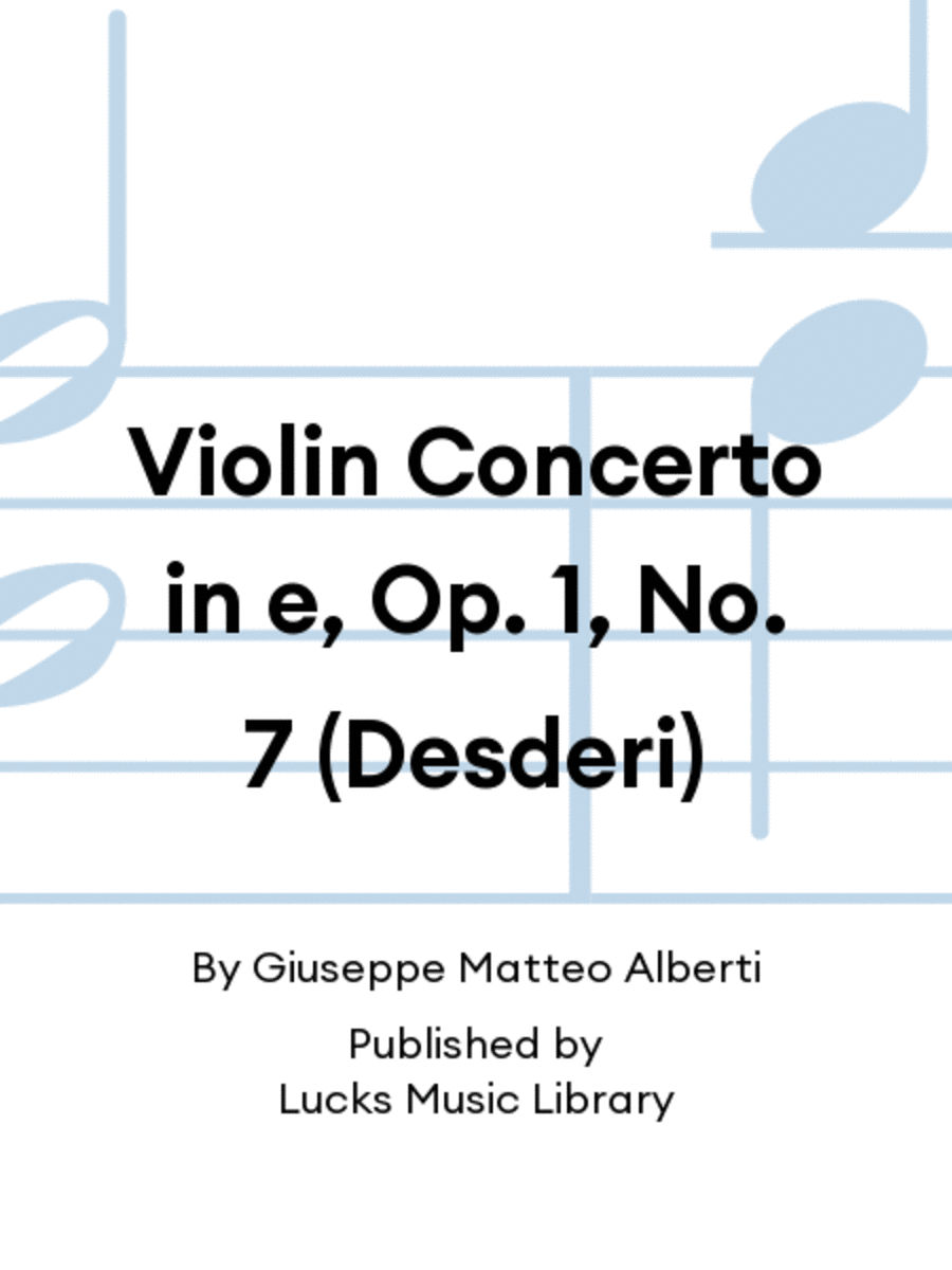 Violin Concerto in e, Op. 1, No. 7 (Desderi)