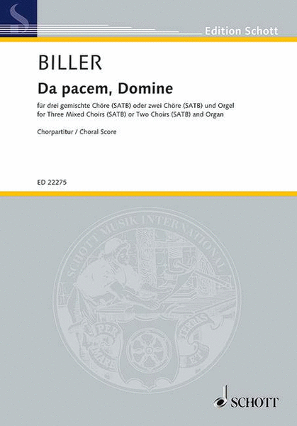 Da Pacem, Domine For 3 Satb Choirs Or 2 Choirs And Organ, Latin, German
