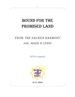 Bound for the Promised Land - SATB Ensemble