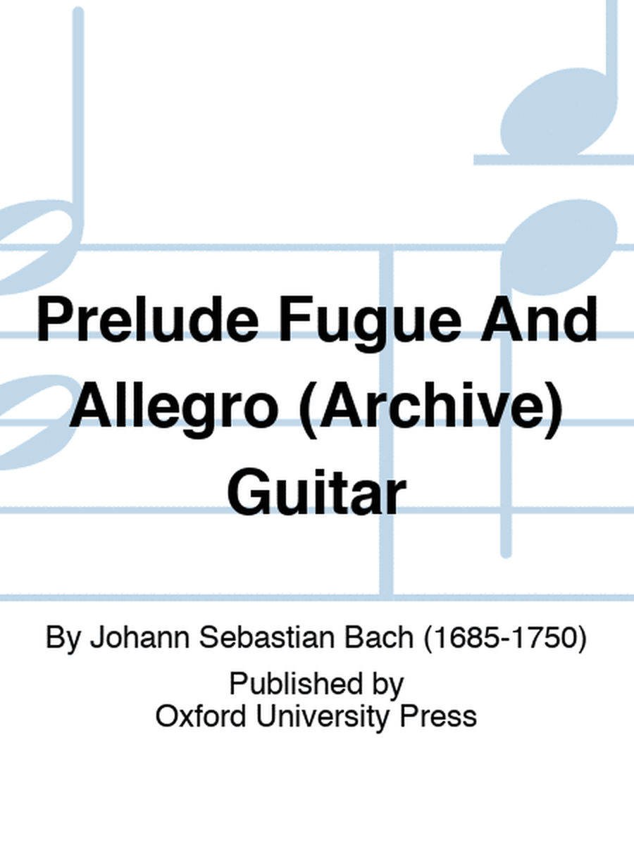 Prelude Fugue And Allegro (Archive) Guitar