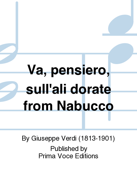 Va, pensiero, sull'ali dorate from Nabucco